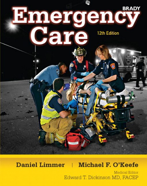 Test Bank For Brady Emergency Care 12th edition 12 ed Daniel J Limmer